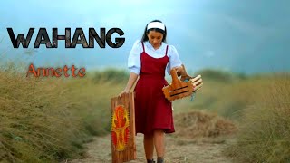 Wahang//Annette x Nathan Lms//Official Lyrical video