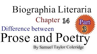 Difference between Prose and poetry by Coleridge #Biographia literaria chapter 14 #part 3 #poetry