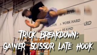 Trick Breakdown: Gainer Scissor Late Hook