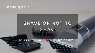 ASMR: shave or not to shave