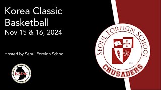 Korea Classic Basketball - Main Gym - Friday, Nov 15th, 2024