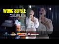 YENI INKA || WONG SEPELE (Official Music Video) OM ADELLA Ft DHEHAN AUDIO Terbaru 2021