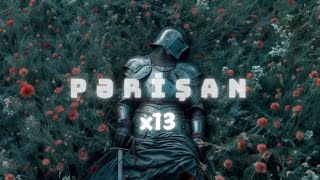 x13əhram - ‘Pərişan’ (Official Audio)