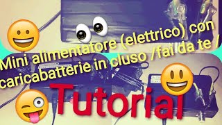 Come costruire un Mini alimentatore variabile 😎 (elettrico) +caricabatteria in cluso /fai da te /