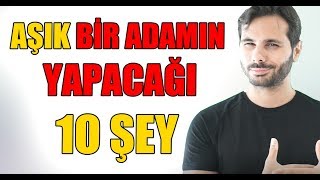 SEVEN BİR ADAMIN SEVGİLİSİNE YAPACAĞI 10 ŞEY ! (Kadınlar İzlesin)