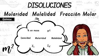 Molaridad-Molalidad-Fracción molar⚕️DISOLUCIONES⚕️