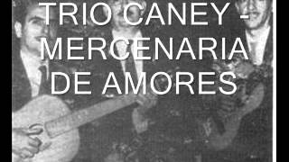 TRIO CANEY   MERCENARIA DE AMORES