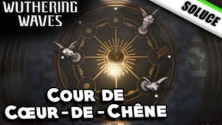 Cour de Cœur-de-Chêne [ Solution de l'Énigme ] - Wuthering Waves