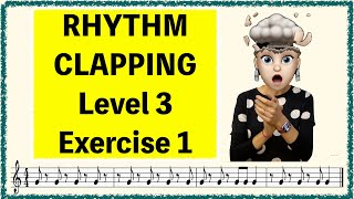 Rhythm practice: Level 3, Exercise 1 - EIGHTH NOTES, EIGHTH RESTS