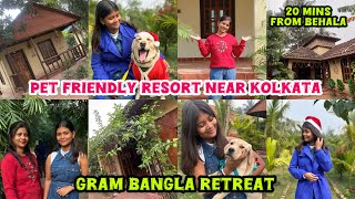 Kolkata Se Bas 20min Dur Pet Friendly Resort|Gaon Jaisa Vibes Mila Gram Bangla Retreat|Vacation Vlog