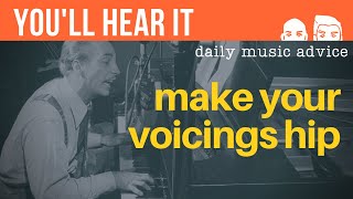 What Makes a Hip Voicing? - Peter Martin & Adam Maness | You'll Hear It