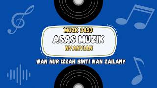 ASAS MUZIK MUZK 3453 TUGASAN 2 NYANYIAN