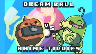 TEAM ANIME TIDDIES VS TEAM DREAM BALL! Multi Battle League