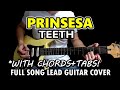 Prinsesa - Teeth | Full Song Lead Guitar Cover Tutorial with Tabs & Chords (Slow Version)