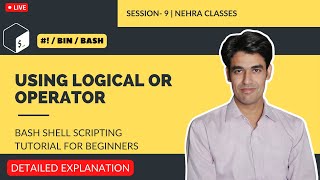 Using Logical OR Operator | Bash Shell Scripting Tutorial For Beginners | Session-9