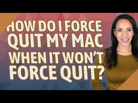 How do I force quit my Mac when it won't force quit?