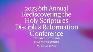 2023 Disciple's Reformation Conference - Apostle Larry Carter - Book of James - "You Know You Do"
