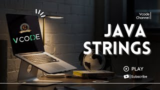 STRINGS - JAVA | V-CODE | CSI | VIT-AP