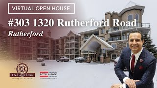 #303 1320 Rutherford Road - Virtual Open House (March 6, 2021)