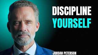 DISCIPLINE YOURSELF|JORDEN PETERSON BEST MOTIVATIONAL SPEECH