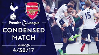 Premier League Classics: Tottenham v. Arsenal | CONDENSED MATCH | 4/30/17 | NBC SPORTS