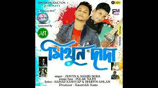 Mithun Dada By Zustin \u0026 Sanjib New Assamese Song 2018