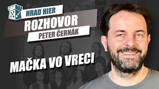 Hrad Hier: Peter Černák o Mačke vo vreci