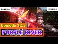 Purple River [Zi Chuan] Episode 12.5 Sub Indo