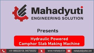 Hydraulic Camphor Slab Making Machine I हाइड्रोलिक कपूर स्लैब मेकिंग मशीन I