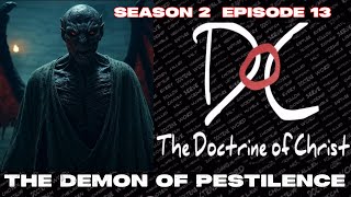 The Demon of Pestilence S2:EP13