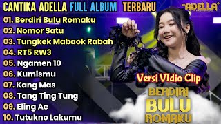 Berdiri Bulu Romaku -  Nomor Satu - Cantika Adella Ful Album Terbaru 2024 || Adella Ful Album 2024