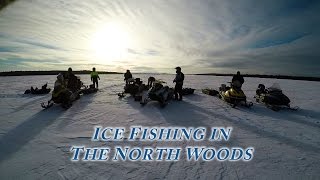 Ice Fishing In The Allagash - North Maine Woods