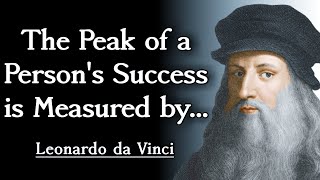 Leonardo Da Vinci's Quotes - Meaningful Wise Quotes That are Really Worth Listening to