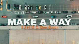LIN D, Don Ready - Make A Way (Official Lyric Video)