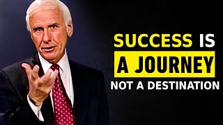 Jim Rohn - Success Is  A Journey Not A Destination - Best Motivational Speech Video