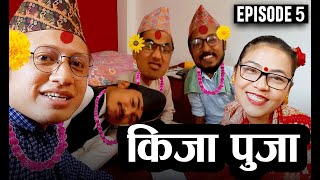 KIJA PUJA ( BEHIND THE SCENES ) EPISODE 5