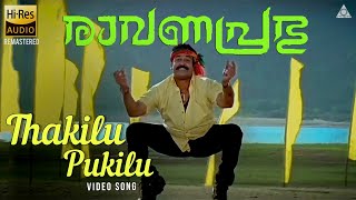 Thakilu Pukilu HD Song|Ravanaprabhu|Remastered Audio and Video|