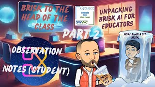 Student Observations Unleashed | Insightful Notes with Brisk AI
