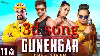Gunehgar 3d song  \\ Raju punjabi & KD \\ Vijay varma {New haryanvi song 2020} ~【Kuldeep Shakya】