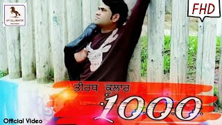 Ik Hajaar||1000||Tirath Kullar|New Punjabi Full Video Song||Ranjit Kullar||Art Collaboration Records