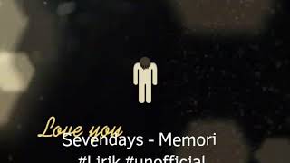 Sevendays - Memori (Lirik) Lagu Baru 2017