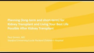 Planning for Kidney Transplant and Living Your Best Life Possible After Kidney Transplant