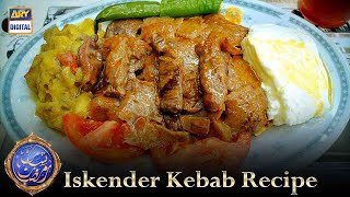 Iskender Kebab Recipe - Shan E Ramazan 2021 - ARY Digital