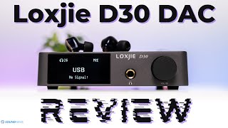 Loxjie D30 DAC Review - A Jack-of-all-trades