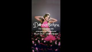 Dornröschen - die märchenhaft orientalische Tanzshow