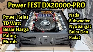 Power (Kelas TD) FEST DX20000PRO Pendatang Baru Watt Besar 2x4500watt 4ohm Harga Murah Bass Kencang