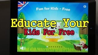 Educate Your Kids For Free || Fun For Kids HD App Review