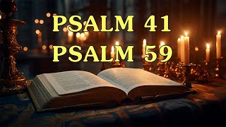 PSALM 41 AND PSALM 59 | Pray to God every day! God will always watch over and bless you!
