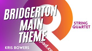BRIDGERTON Main Theme for String Quartet | SHEET MUSIC