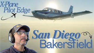 X-Plane Beechcraft Bonanza, San Diego to Bakersfield, with Pilot Edge ATC!